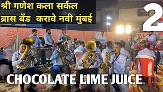 chocolate lime juice || shree ganesh kala sarkal #brassband karave ||#brassbandpremiyogeshbhoir