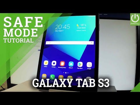 Safe Mode SAMSUNG Galaxy Tab S3 - Enter & Quit Safe Mode Safe Mode SAMSUNG Galaxy Tab S3 - Enter & Quit Safe Mode