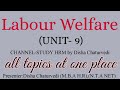 labour welfare unit 9 types of labour welfare in hindi intramural extramural welfare