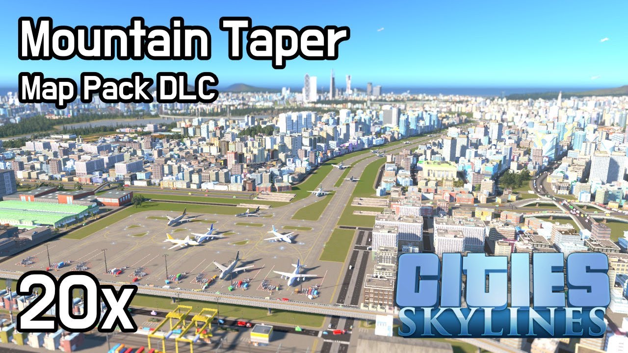 Cities Skylines - Mountain Taper 20x [Map Pack DLC] - YouTube