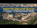 Digestive and Liver Health Services at University of Michigan Health System