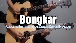 Bongkar - Iwan Fals ||  Akustik Instrumental || Cover By Akbar