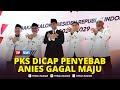 🔴PKS Dicap Penyebab Anies Gagal Maju Pilkada, Sebut Tak Menyesal Tinggalkan Ngaku Sudah Mati-matian