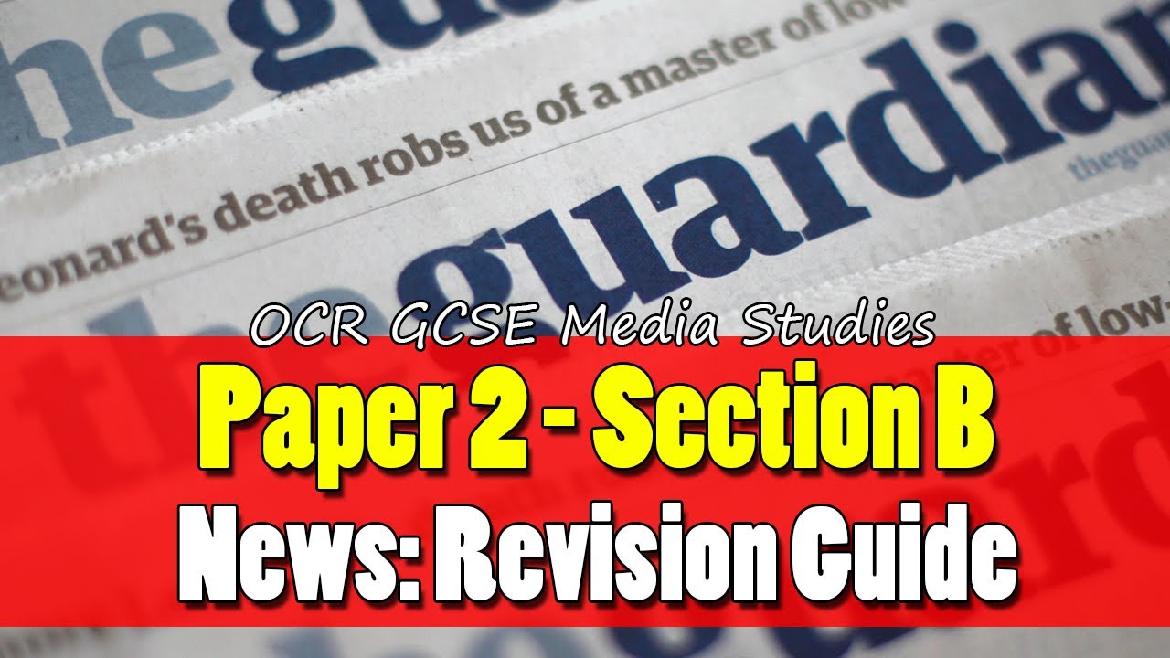 OCR GCSE Media Studies / Paper 2, Section B: News - YouTube