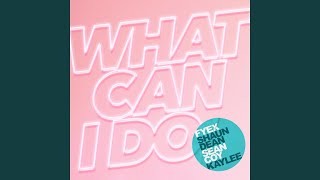 What Can I Do