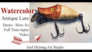 Antique Lure Watercolor (watercolor demo / instruction) time-lapse painting Heddon River Runt Lure