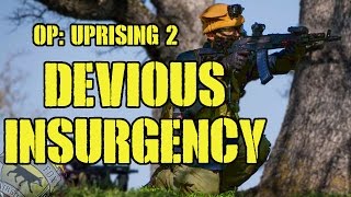 Operation Uprising 2 Part 1: Devious Insurgency (G\u0026G RK-74T)