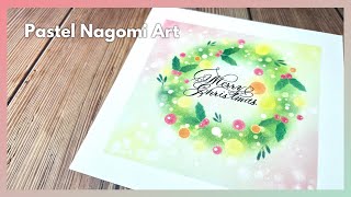 【和諧粉彩】Pastel Nagomi Art | 聖誕花環 Christmas Wreath 🎄| 提早過聖誕😆 | 順便同大家傾吓偈😁