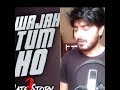 Waja Tum Ho || Hate Story 3 || Armaan Malik || cover by Rajneesh || 2018