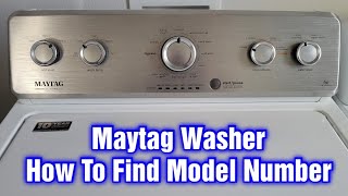 Maytag Washer – How To Find The Model Number