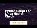 python script for linux health check