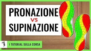 PRONAZIONE E SUPINAZIONE NELLA CORSA: nemiche o alleate?