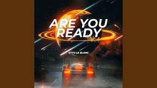 Are You Ready