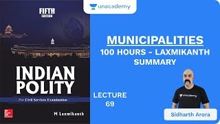 L69: Municipalities | 100 Hours - Laxmikanth Summary | UPSC CSE/IAS 2020 | Sidharth Arora