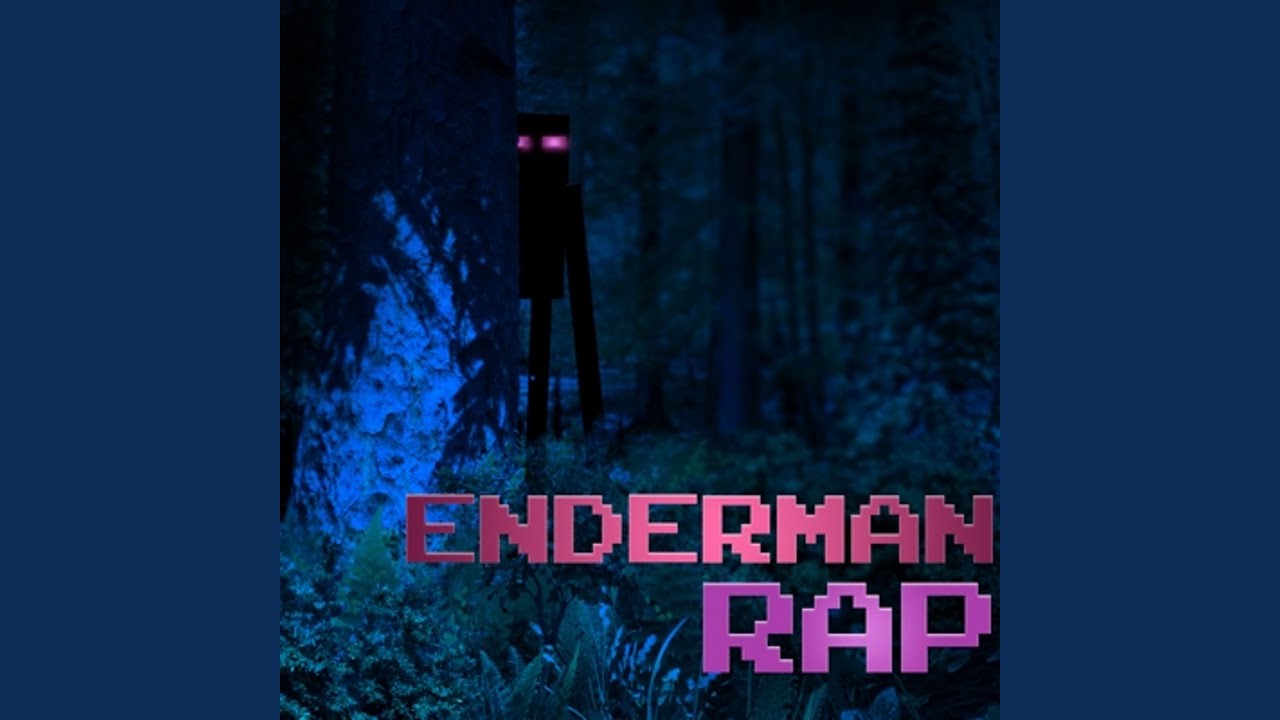 Enderman Rap Youtube