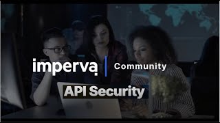 How Imperva views API Gateway vs API Security