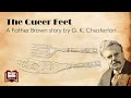 The Queer Feet | A Father Brown story by G. K. Chesterton | A Bitesized Audio Production