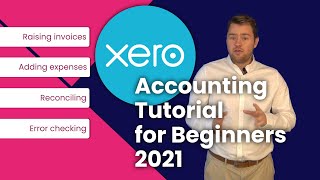 Xero Training | Bookkeeping & Xero Accounting Tutorial for Beginners - 2021