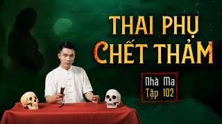 NHÀ MA TẬP 102 | VONG MẠNG - CHUYỆN MA CÓ THẬT RÙNG RỢN - MC DUY THUẬN | FULL 4K