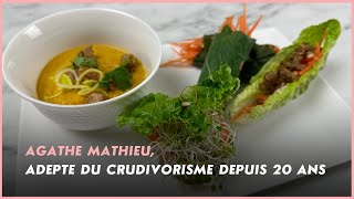 ALIMENTATION | Agathe Mathieu, adepte du crudivorisme depuis 20 ans