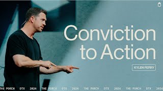 Conviction to Action | Kylen Perry