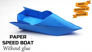 How to Make Paper Speed Boat | Origami Boat | Paper Boat Folding | Easy Paper Crafts Without Glue