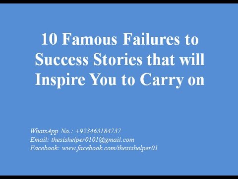 10 Famous Failures To Success Stories That Will Inspire You To Carry On ...