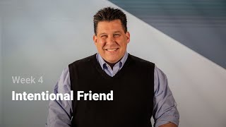 Intentional Friend | Future Church - Week 4 | Grace Church