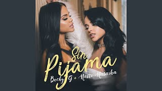 Becky G Ft. Natti Natasha - Sin Pijama (Audio Oficial)