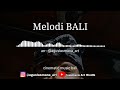 Melodi BALI