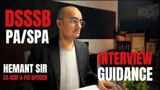 DSSSB I PA I SPA I MOCK INTERVIEWS I HEMANT SIR