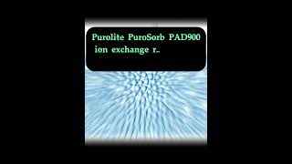 Purolite PuroSorb PAD900 ion exchange resin High operating capacity