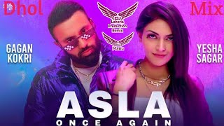 Asla Once Again Dhol Remix Gagan kokri Ft DJLahoria Production Remix New Punjabi song 2021