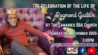 The Celebration Of The Life Of Raymond Gustave