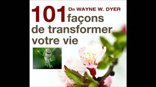 101 façons de transformer votre vie