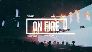 DJ WZRD - On Fire