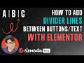 How to Add Divider Lines between Buttons and Text with Elementor - Simple Methods