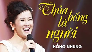 Hồng Nhung - THUỞ BỐNG LÀ NGƯỜI | Official Music Video