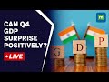 LIVE: India’s Q4 GDP Growth Pegged At 5%; FY23 GDP Expected To Come In At 7% | State Of The Economy