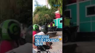 Adu Jotos TNI VS 2 Polisi Berawal saat Sepeda Motor Kerabat Prajurit Ditilang