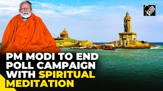 ‘Meditation like Vivekananda for three days,’ this is how PM Modi will end Lok Sabha poll campaign