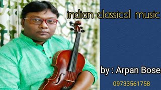 Indianviolin Raag Abhogi  রাগ আভোগী Classicalviolin