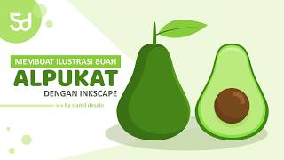 Tutorial membuat ilustrasi buah alpukat dengan inkscape