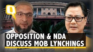 Opposition and NDA Argue in Lok Sabha Over Mob Lynchings | The Quint