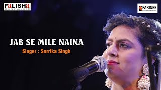 Jab Se Mile Naina By Sarrika Singh