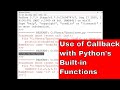 Python Tutorial: Callbacks with Python's Built-in Functions