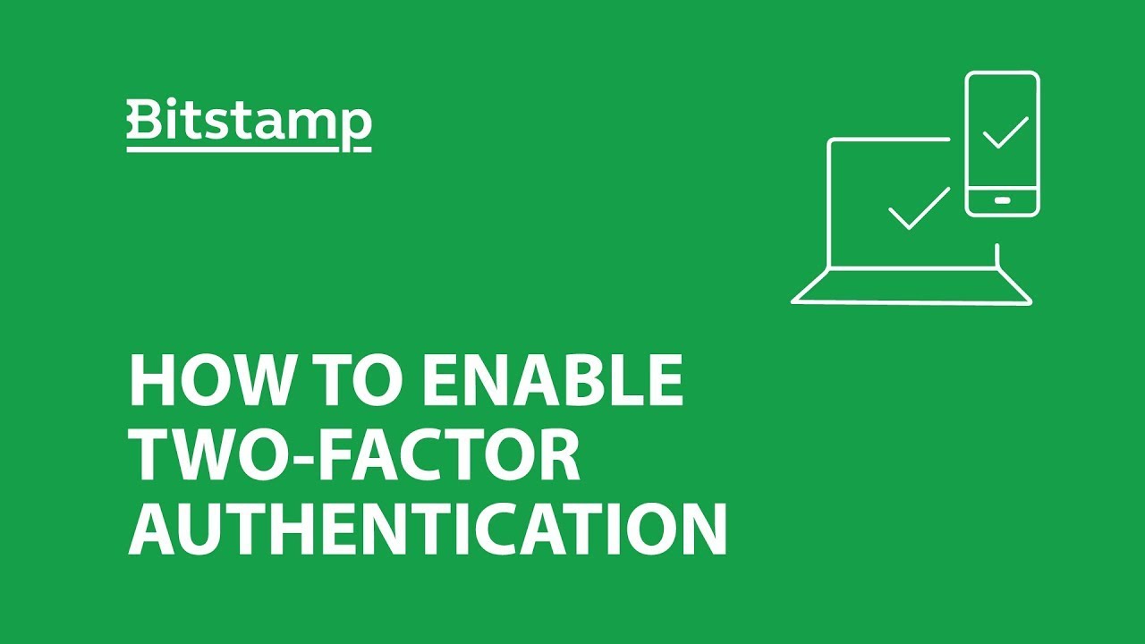 How To Enable Two-factor Authentication At Bitstamp - YouTube