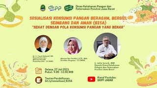 Sosialisasi Konsumsi Pangan Beragam, Bergizi, Seimbang dan Aman (B2SA)