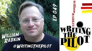 TV Writer Podcast 049 - William Rabkin (Writing the Pilot)