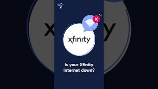 Is Xfinity Internet Down?